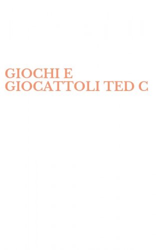 GIOCHI E GIOCATTOLI TED C