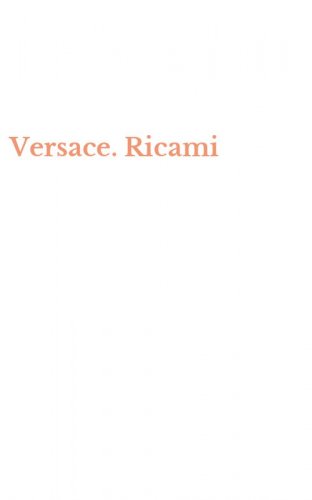 Versace. Ricami