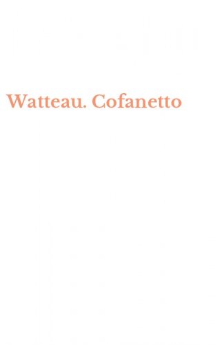 Watteau. Cofanetto