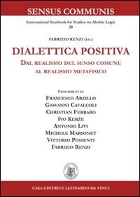 Dialettica positiva. Dal realismo del senso comune al realismo metafisico