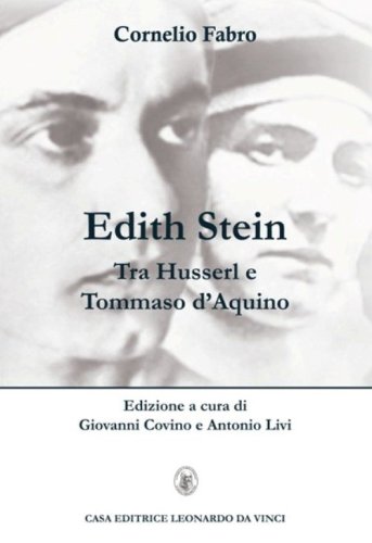 Edith Stein. Tra Husserl e Tommaso d'Aquino