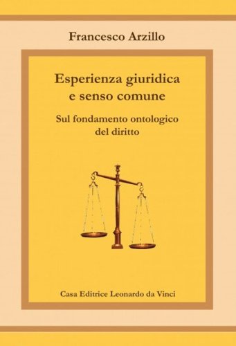 Esperienza giuridica e senso comune. Sul fondamento ontologico del diritto