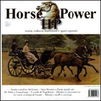 Horse Power. Storia, cultura, tradizioni e sport equestri