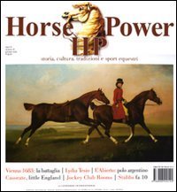 Horse power. Storia, cultura, tradizioni e sport equestri