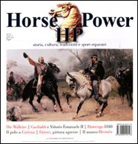 Horse power. Storia, cultura, tradizioni e sport equestri