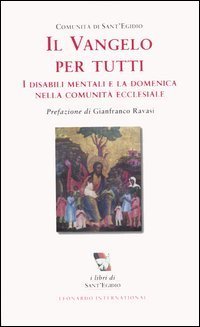 Il Vangelo per tutti. I disabili mentali e la domenica nella comunit&agrave; ecclesiale