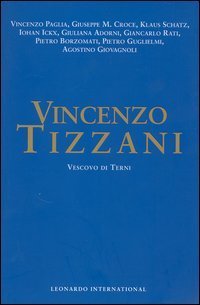 Vincenzo Tizzani. Vescovo di Terni. Atti del Convegno (Terni, 5-6 dicembre 2003)