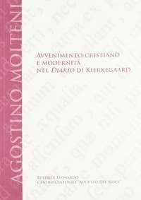 Avvenimento cristiano e modernit&agrave; nel diario di Kierkegaard