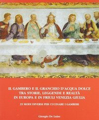 Il gambero e il granchio d'acqua dolce tra storie, leggende e realt&agrave;