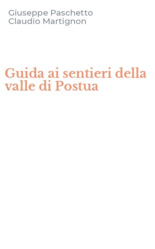 Guida ai sentieri della valle di Postua