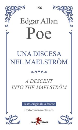 Una discesa nel Maelstr&ouml;m. Testo originale a fronte
