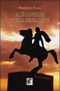 Al&egrave;xandros, storia senza luce