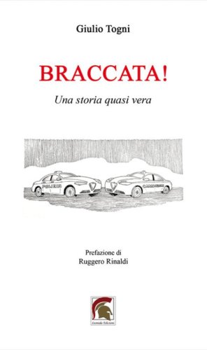 Braccata! Una storia quasi vera