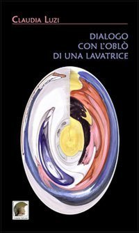 Dialogo con l'obl&ograve; di una lavatrice