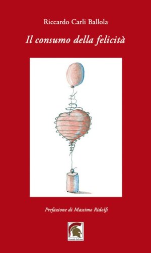 Il consumo della felicit&agrave;
