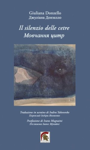 Il silenzio delle cetre. Ediz. italiana e ucraina
