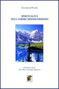 Spiritualit&agrave; dell'amore misericordioso