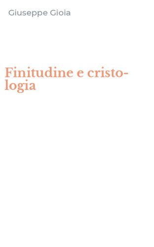 Finitudine e cristo-logia