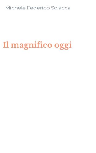 Il magnifico oggi