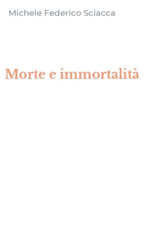 Morte e immortalit&agrave;
