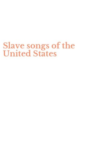 Slave songs of the United States