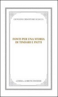 Fonti per una storia di Tindari e Patti. Dal mito ai corsari