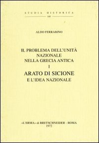 Il problema della unit&agrave; nazionale nella Grecia antica