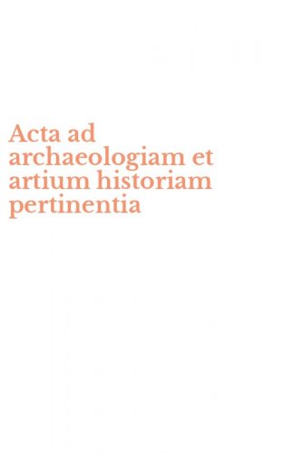 Acta ad archaeologiam et artium historiam pertinentia