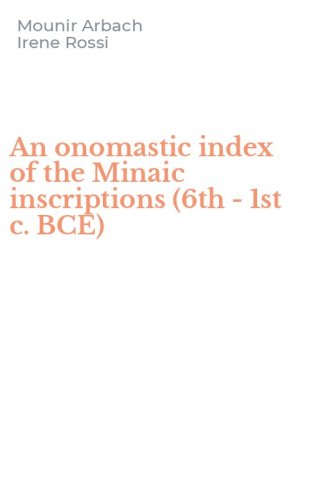 An onomastic index of the Minaic inscriptions (6th - 1st c. BCE)