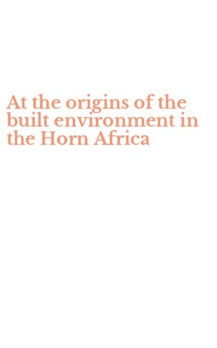 At the origins of the built environment in the Horn Africa