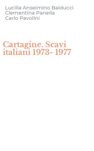 Cartagine. Scavi italiani 1973-1977
