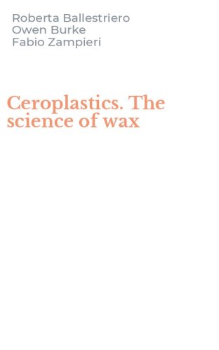 Ceroplastics. The science of wax