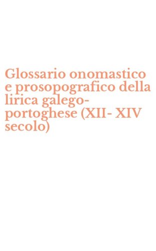 Glossario onomastico e prosopografico della lirica galego-portoghese (XII-XIV secolo)