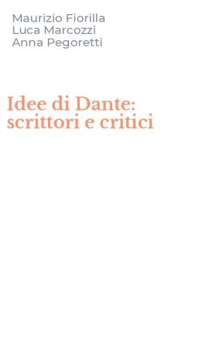 Idee di Dante: scrittori e critici