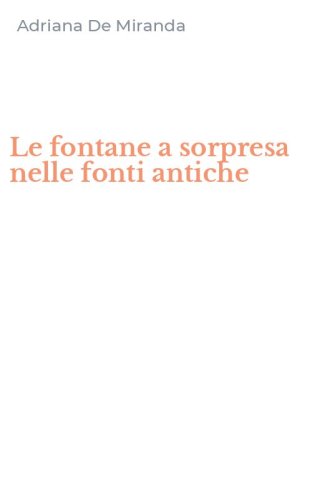 Le fontane a sorpresa nelle fonti antiche