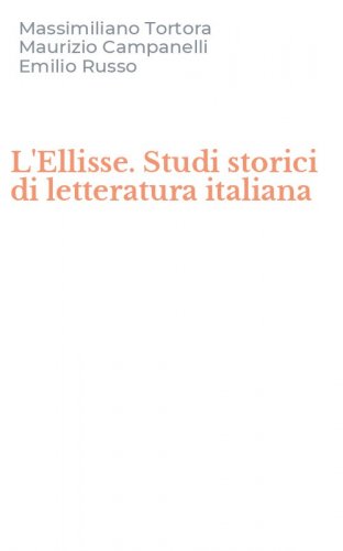 L'Ellisse. Studi storici di letteratura italiana