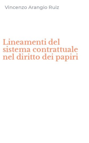 Lineamenti del sistema contrattuale nel diritto dei papiri