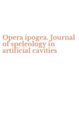 Opera ipogea. Journal of speleology in artificial cavities