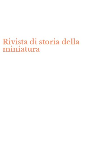 Rivista di storia della miniatura