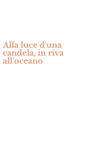 Alla luce d'una candela, in riva all'oceano