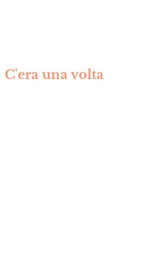 C'era una volta