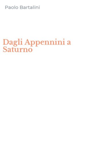 Dagli Appennini a Saturno