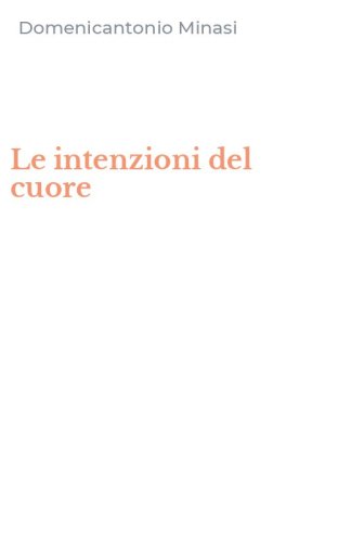Le intenzioni del cuore