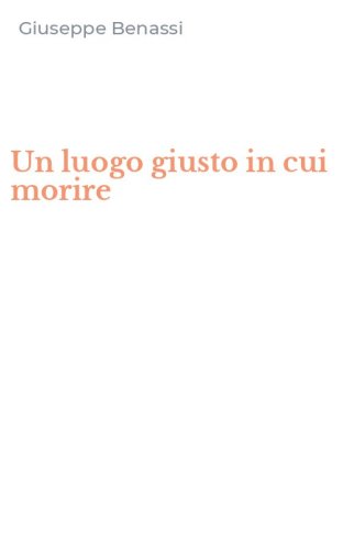Un luogo giusto in cui morire