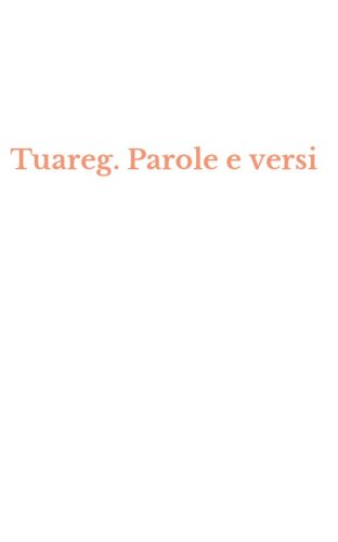Tuareg. Parole e versi