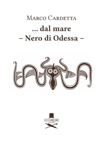 ... Dal mare. Nero di Odessa