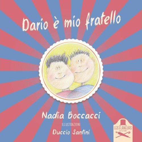 Dario &egrave; mio fratello