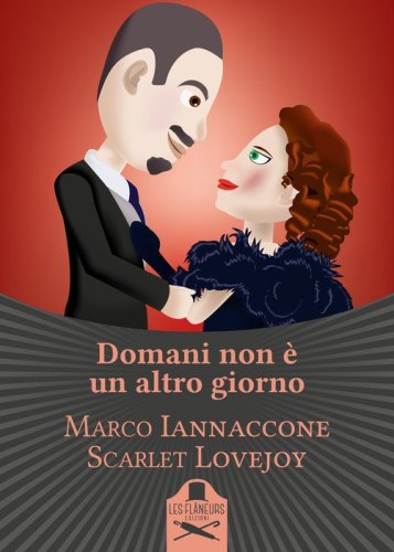 Domani non &egrave; un altro giorno