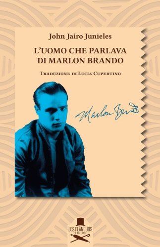 L'uomo che parlava di Marlon Brando