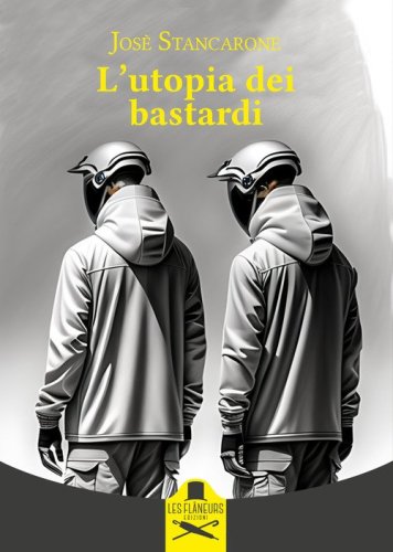 L'utopia dei bastardi